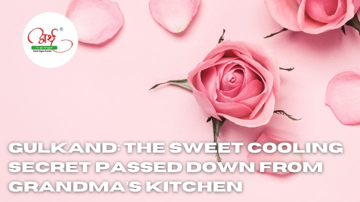 Gulkand Benefits for Digestion, Body Heat & Skin | Natural Rose Remedy