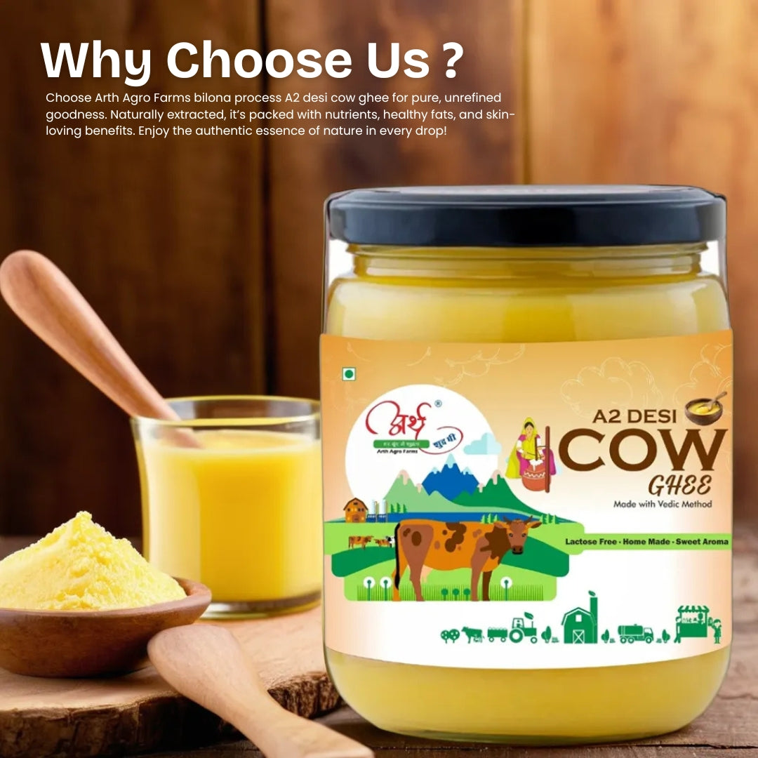 Why Choose Arth Agro Farms A2 Bilona Desi Cow Ghee