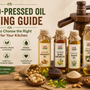 Wood-pressed oil buying guide featuring Arth Agro Farms groundnut, mustard, sesame, coconut and almond oils
