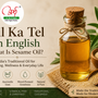 Til ka tel in English - sesame oil and traditional Indian cooking