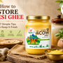 Desi ghee stored in a clean airtight container in a traditional Indian kitchen