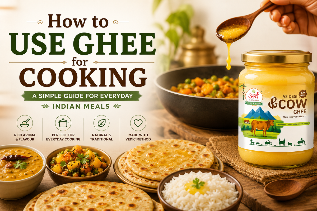 How to use ghee for cooking with Arth Agro Farms A2 Desi Cow Ghee, dal, sabzi, roti, paratha and rice.