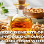 Ayurvedic Benefits of Wood-Pressed Groundnut Oil: Healing from Within