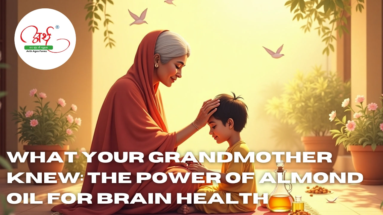 What Your Grandmother Knew: The Power of Almond Oil for Brain Health