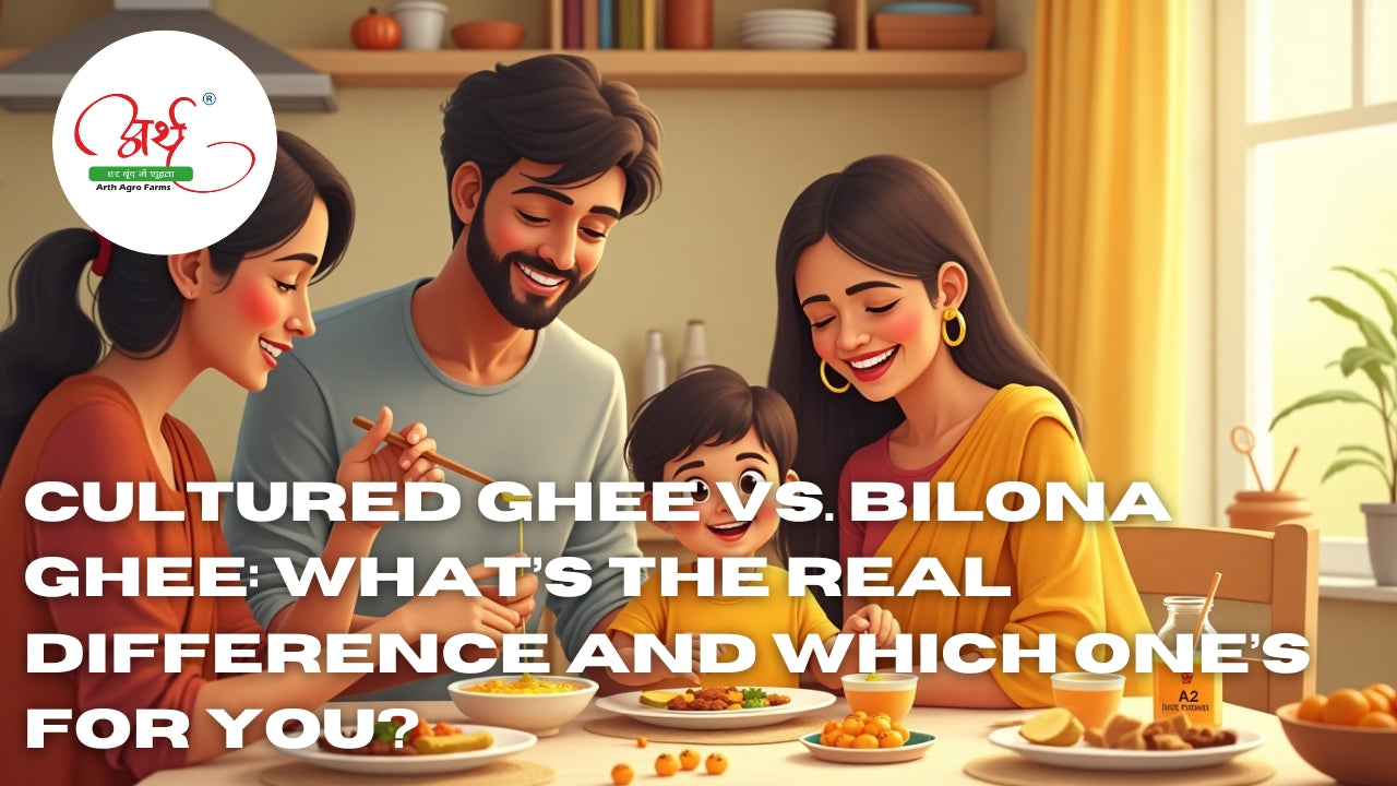 Cultured Ghee vs. Bilona Ghee: What’s the Real Difference and Which One’s for You?