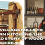From Village Mills to Modern Kitchens: The Untold Story of Wood-Pressed Oils