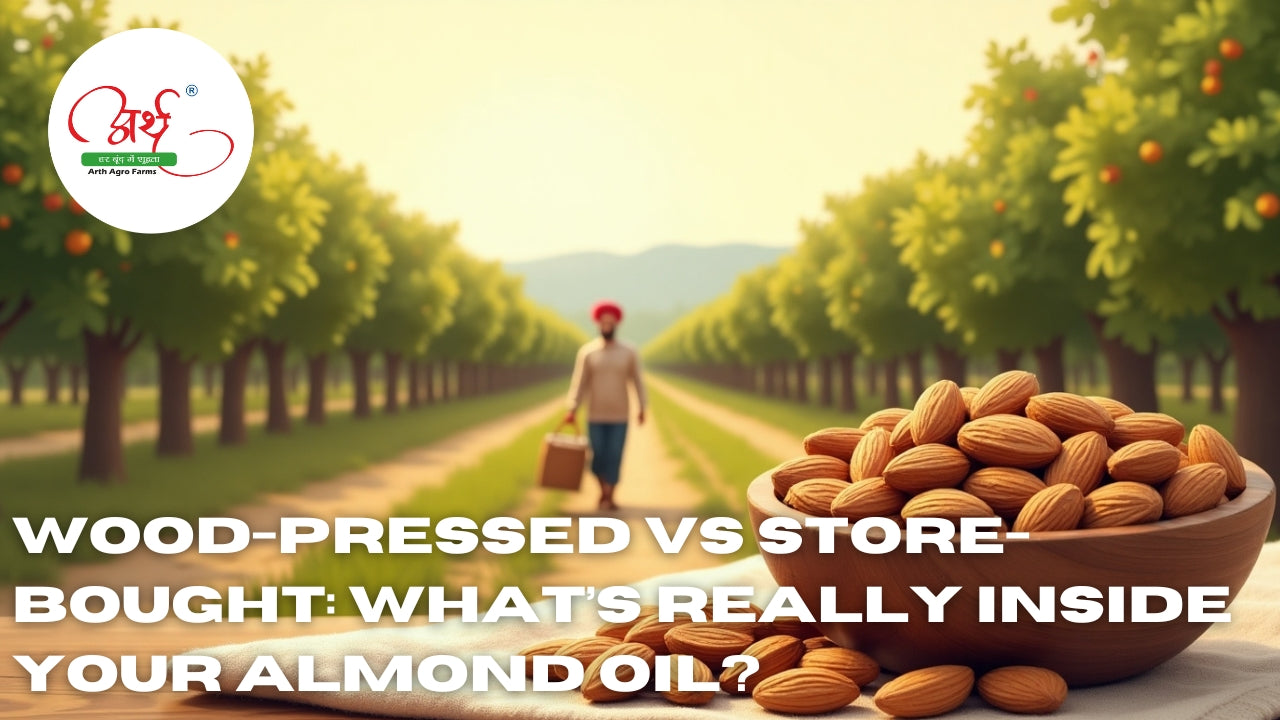 Wood-Pressed vs Store-Bought: What’s Really Inside Your Almond Oil?