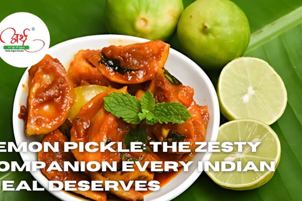 Lemon Pickle: The Zesty Companion Every Indian Meal Deserves