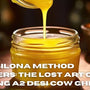 Why Bilona Method Matters: The Lost Art of Making A2 Desi Cow Ghee