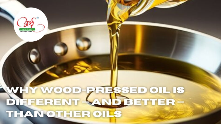 Why Wood-Pressed Oil Is Different — And Better — Than Other Oils