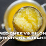 Cultured Ghee vs. Bilona Ghee: Which One is Right for You?