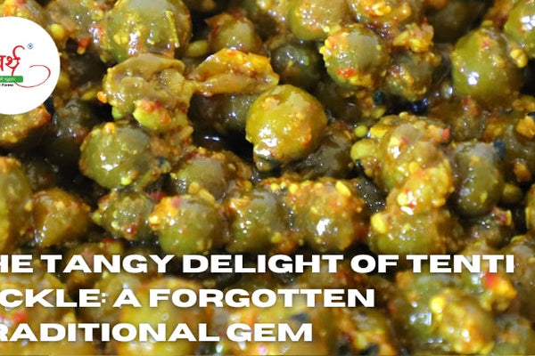 The Tangy Delight of Tenti Pickle: A Forgotten Traditional Gem
