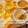 Raw Honey: Nature’s Liquid Gold – Not Just Sweet, But Healing