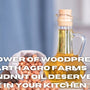 The Power of Woodpressed: Why Arth Agro Farms Groundnut Oil Deserves a Place in Your Kitchen