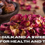 Mishri Gulkand: A Sweet Treat for Health and Taste