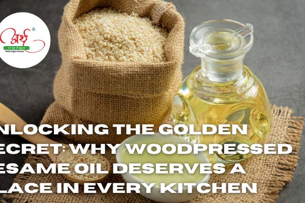Unlocking the Golden Secret: Why Woodpressed Sesame Oil Deserves a Place in Every Kitchen