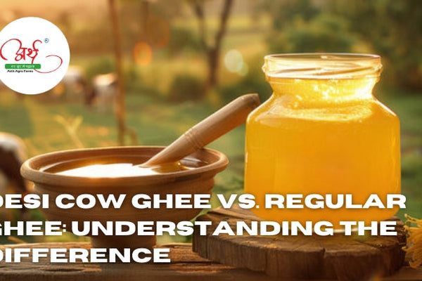 Desi Cow Ghee vs. Regular Ghee: Understanding the Difference