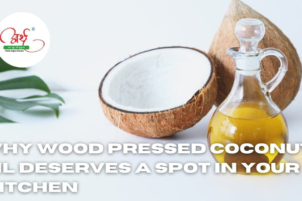 Why Wood Pressed Coconut Oil Deserves a Spot in Your Kitchen