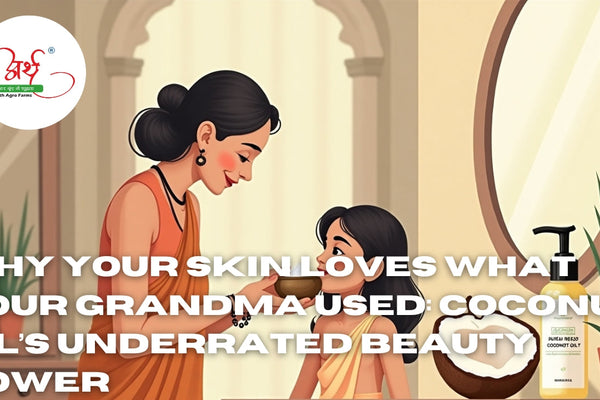 Why Your Skin Loves What Your Grandma Used: Coconut Oil’s Underrated Beauty Power