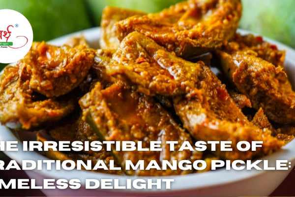 The Irresistible Taste of Traditional Mango Pickle: A Timeless Delight