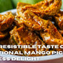 The Irresistible Taste of Traditional Mango Pickle: A Timeless Delight