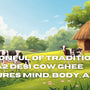 A Spoonful of Tradition: How A2 Desi Cow Ghee Nurtures Mind, Body, and Soul