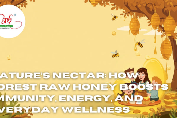 Nature’s Nectar: How Forest Raw Honey Boosts Immunity, Energy, and Everyday Wellness