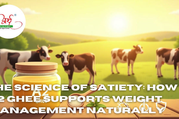 The Science of Satiety: How A2 Ghee Supports Weight Management Naturally