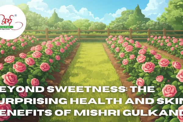 Beyond Sweetness: The Surprising Health and Skin Benefits of Mishri Gulkand