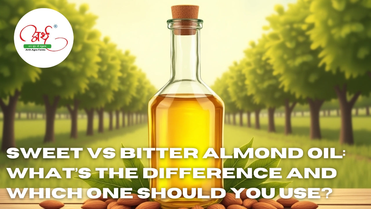 Sweet vs Bitter Almond Oil: What’s the Difference and Which One Should You Use?